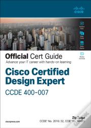 Cisco Certified Design Expert (Ccde 400-007) Official Cert Guide