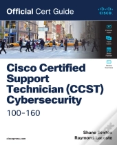Cisco Certified Support Technician (Ccst) Cybersecurity 100-160 Official Cert Guide