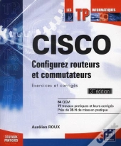 Cisco ; Configurez Routeurs Et Commutateurs ; Exercices Et Corrigés (3e Édition)