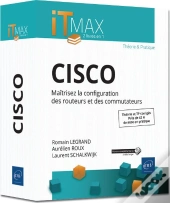 Cisco - Cours Et Exercices Corriges - Maitrisez La Configuration Des Routeurs Et Des Commutateurs