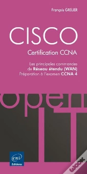 Cisco - Les Principales Commandes Wan - Preparation Aux Examens Ccna 1 Et 2