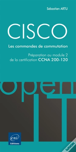 Capa do artigo Cisco - Preparation Au Module 2 De L'Examen Ccna Version 5 - Les Commandes De Commutation