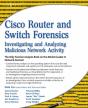 Cisco Router And Switch Forensics - Preview