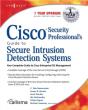 Cisco Security Professional'S Guide To Secure Intrusion Detection Systems - Preview
