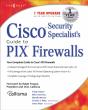 Cisco Security Specialists Guide To Pix Firewall - Preview