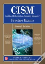 Cism Certified Information Security Manager Practice Exams, Second Edition