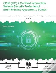 Cissp (Isc) 2 Certified Information Systems Security Professional Exam Practice Questions & Dumps