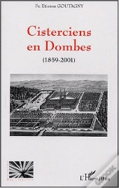 Cisterciens En Dombes ; 1859-2001