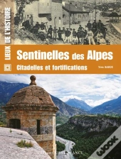Citadelles Et Fortifications Des Alpes