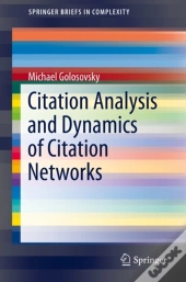 Citation Analysis And Dynamics Of Citation Networks