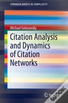 Citation Analysis And Dynamics Of Citation Networks