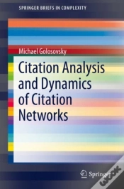 Capa do artigo Citation Analysis And Dynamics Of Citation Networks