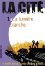 Cite 1 (La) - La Lumiere Blanche - Preview
