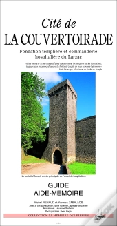 Cite De La Couvertoirade ; Fondation Templiere Et Commanderie Hostipaliere Du Larzac