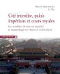 Cite Interdite, Palais Imperiaux Et Cours Royales - Preview