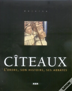 Capa do artigo Citeaux ; L'Ordre, Son Histoire, Ses Abbayes