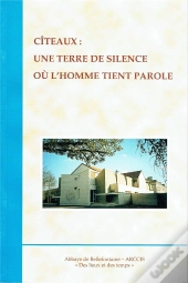 Citeaux Une Terre Ou L'Homme Tient Parole