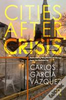 Cities After Crisis