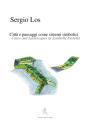 Cities And Landscapes As Symbolic Systems - Citta E Paesaggi Come Sistemi Simbolici - Preview
