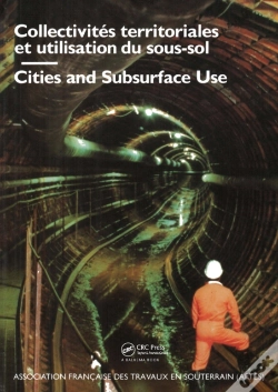 Capa do artigo Cities And Subsurface Use / Collectivites Territoriales Et Utilisation Du Sous-Sol Comptes, Rendus Des Journees D'Etudes Internationales