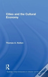 Cities And The Cultural Economy