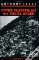 Cities, Classes, And The Social Order