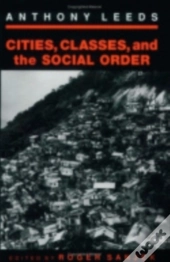Cities, Classes, And The Social Order