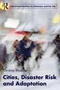 Cities, Disaster Risk And Adaptation - Preview