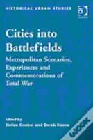 Cities Into Battlefields