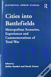 Cities Into Battlefields