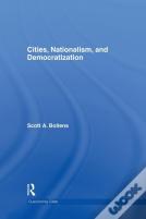 Cities, Nationalism And Democratization