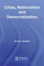 Cities, Nationalism And Democratization - Preview