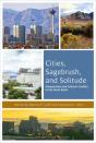 Cities, Sagebrush, And Solitude - Preview