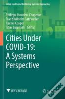 Cities Under Covid-19: A Systems Perspective