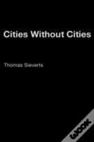 Cities Without Cities
