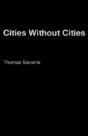 Cities Without Cities - Preview