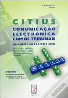 CITIUS - Comunicação Electrónica com os Tribunais no Âmbito do Processo Civil