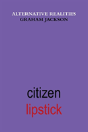 Citizen Lipstick - Preview