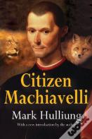 Citizen Machiavelli
