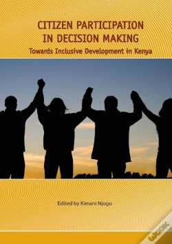 Capa do artigo Citizen Participation In Decision Making. Towards Inclusive Development In Kenya
