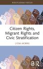 Citizen Rights, Migrant Rights And Civic Stratification - Preview