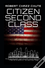 Capa do artigo Citizen Second Class: Apocalypse Next