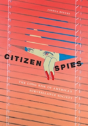 Citizen Spies - Preview