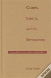 Citizens, Experts, And The Environment