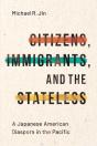 Citizens, Immigrants, And The Stateless - Preview