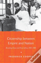 Citizenship Between Empire And Nation