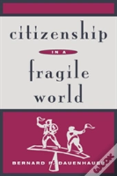 Citizenship In A Fragile World