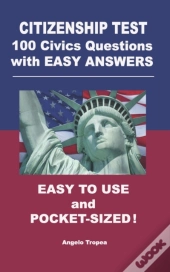 Citizenship Test 100 Civics Questions With Easy-Answers