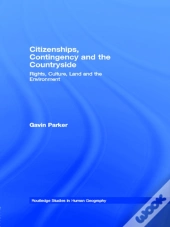 Citizenships, Contingency And The Countryside