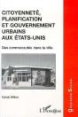 Citoyenneté Planification Et Gouvernement Urbains Aux Etats-Unis ; Des Communautés Dans La Ville - Preview